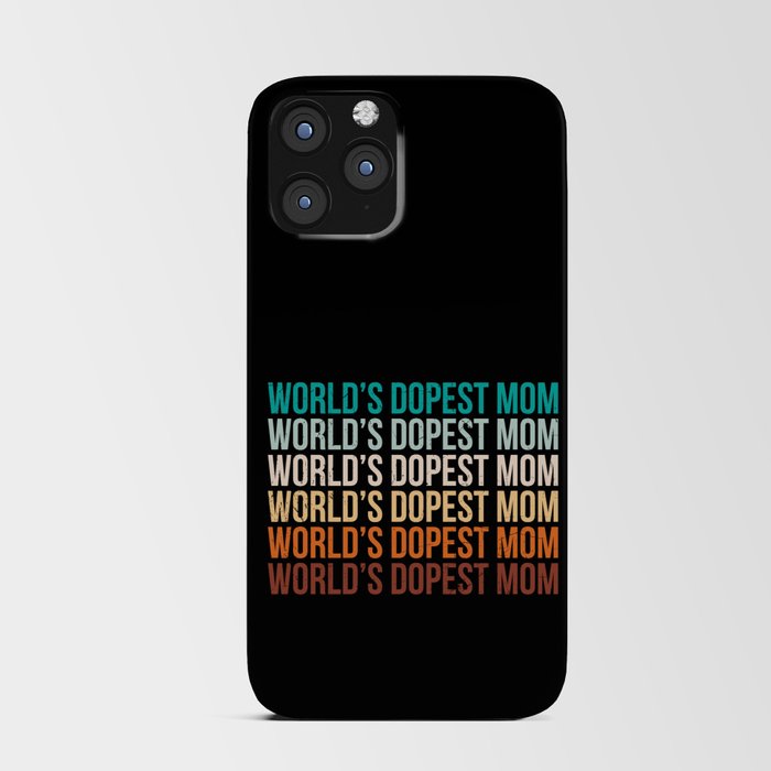World's Dopest Mom iPhone Card Case