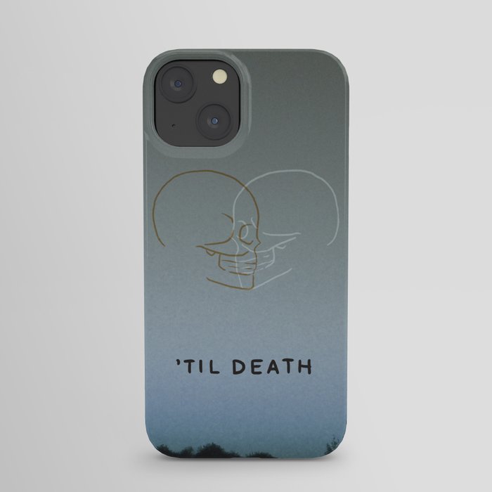 ’Til Death iPhone Case