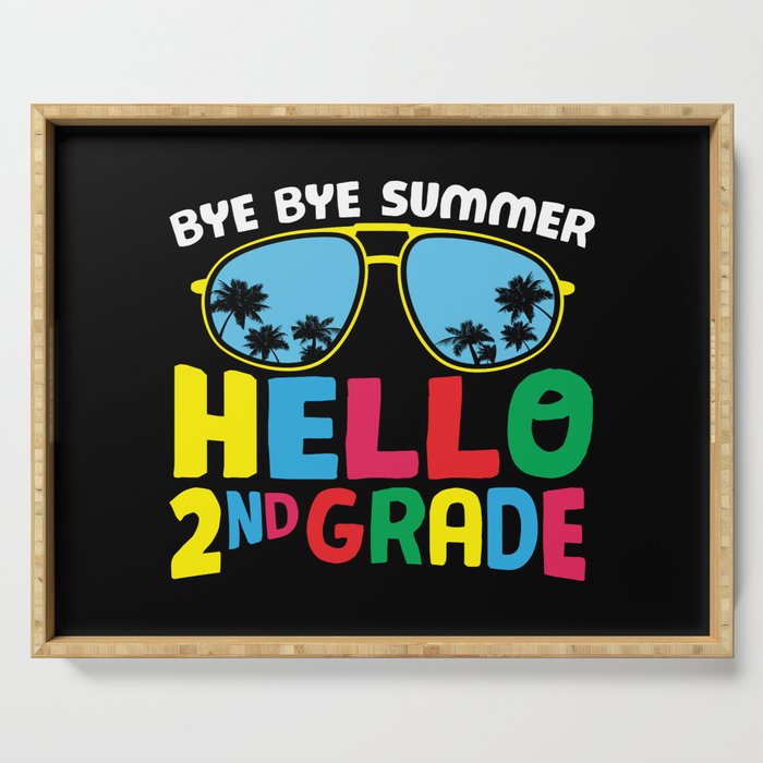 Bye Bye Summer Hello 2nd Grade Serving Tray