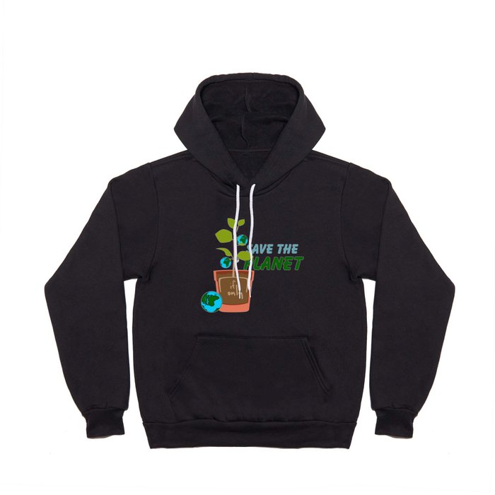 Save The Planet Hoody