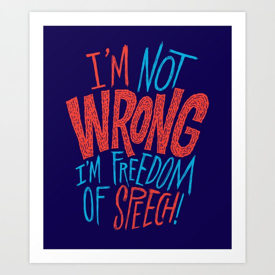 Freedom of Speech Art Print