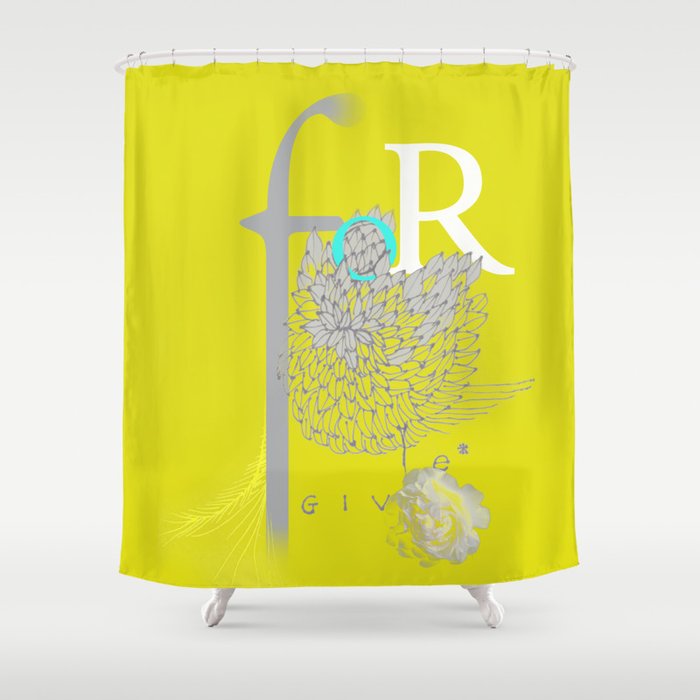 Forgive and forget Shower Curtain