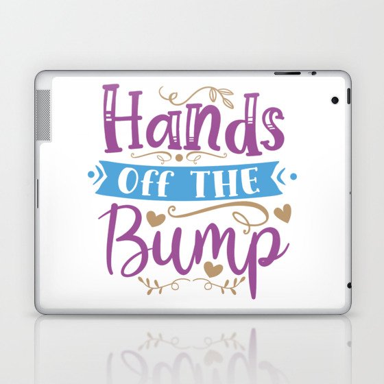 Hands Off The Bump Laptop & iPad Skin