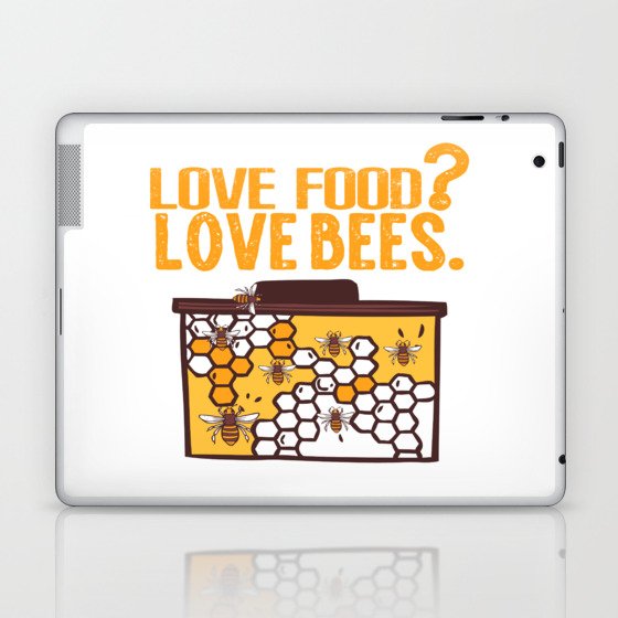 Love Food? Love Bees. Laptop & iPad Skin