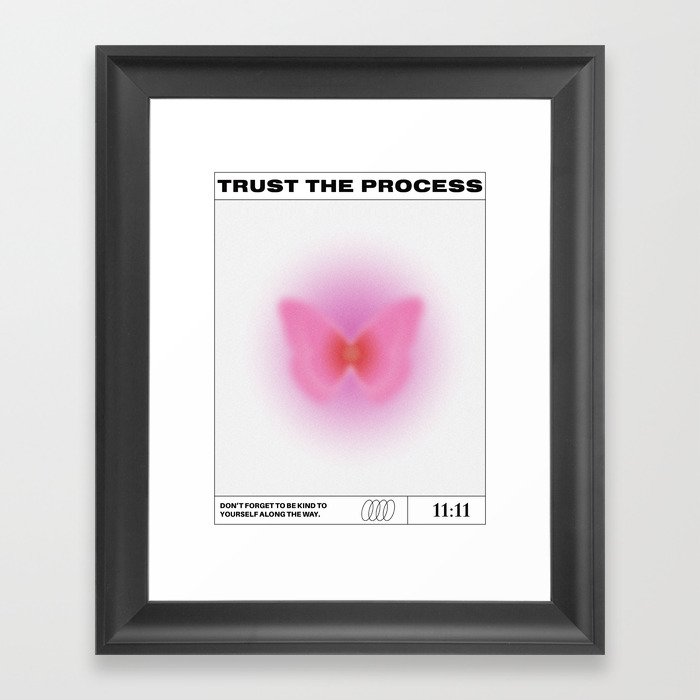 Trust The Process Poster Framed Art Print