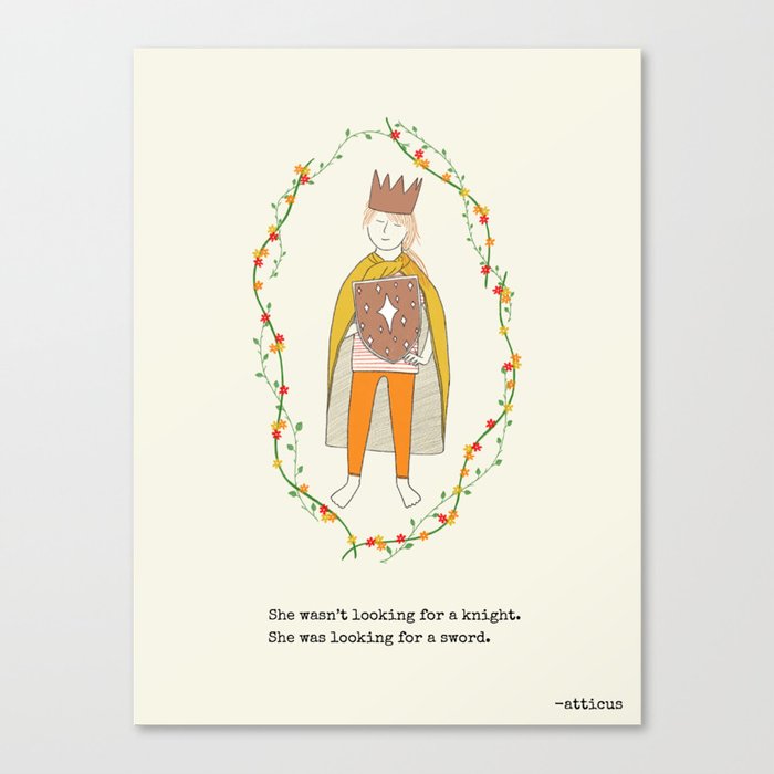 She wasn’t looking for a knight Canvas Print