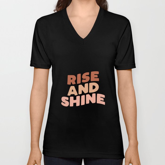 Rise & Shine V Neck T Shirt