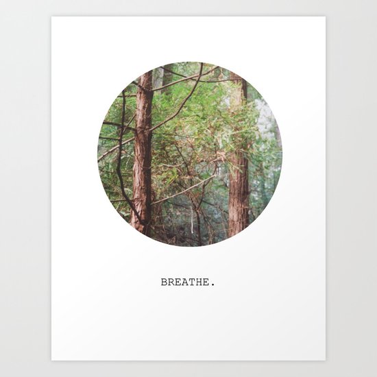 breathe. Art Print