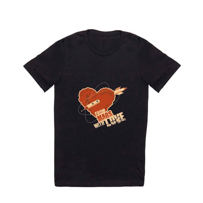 From Mars with love T Shirt