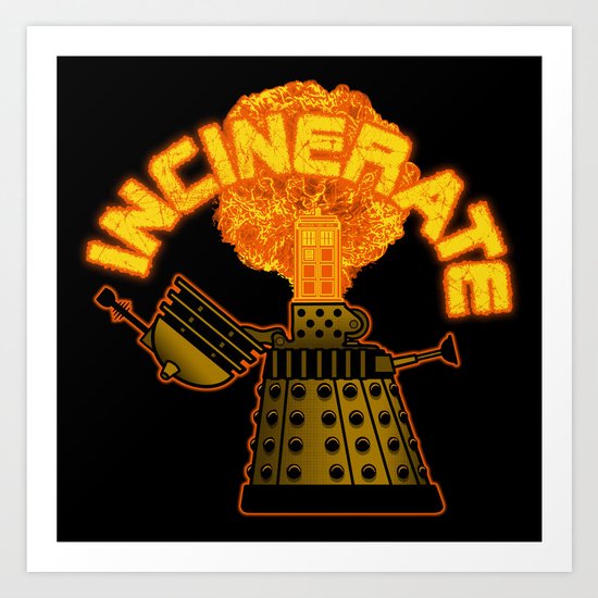 Incinerate Art Print
