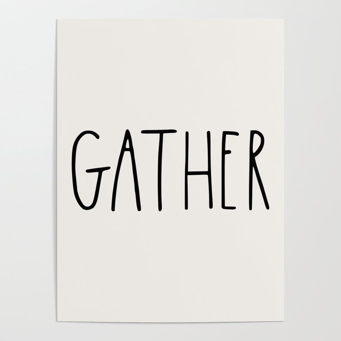 GATHER wording Country Saying Typography Poster
