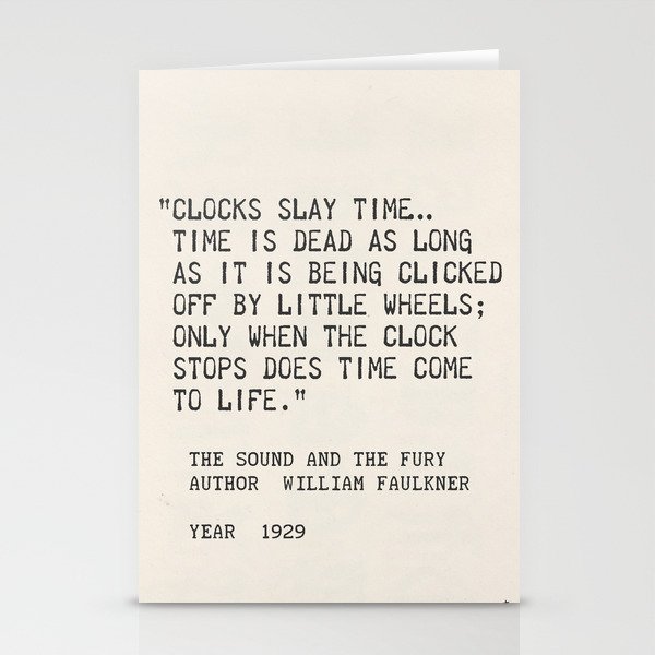 Author William Faulkner quote from: The Sound and the Fury Stationery Cards