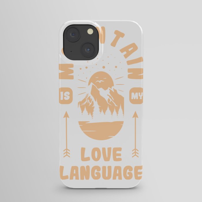 Mountain is My Love Language iPhone Case