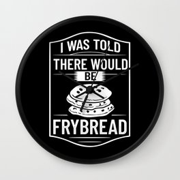 Frybread Fry Bread Indian Taco Native American Wall Clock