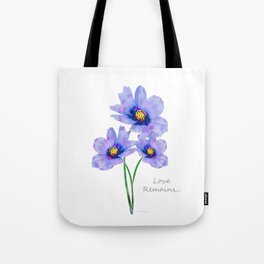 Love Remains - Sympathy Grief and Loss Art Tote Bag