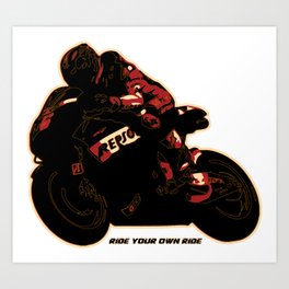 Ride your own Ride 1.1 Art Print