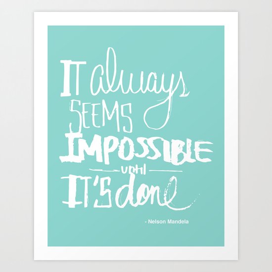 It's possible Art Print