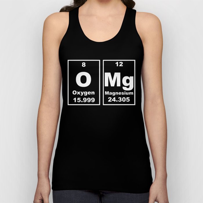 OMG Chemical Elements Funny Oxygen Magnesium Tank Top