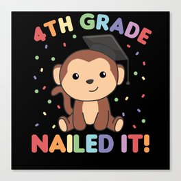 Kids 4th Grade Nailed It Monkey Graduation Canvas Print