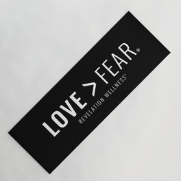 Love > Fear Yoga Mat