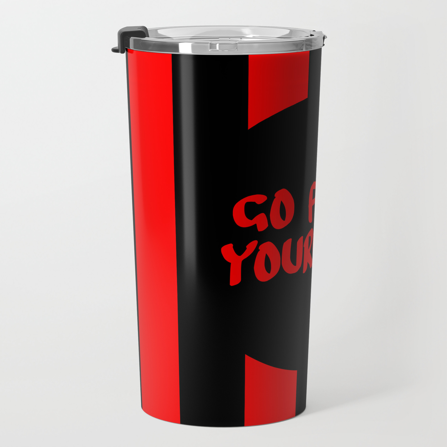 Go Fuck Yourself Funny Sayings Travel Mug By Wordart28 Society6