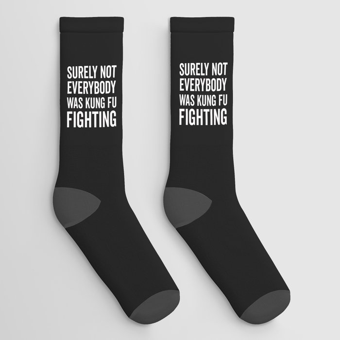 Kung Fu Fighting, Funny Saying Socks
