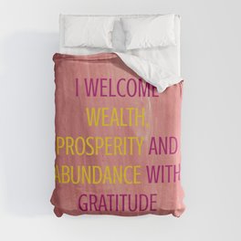I Welcome Wealth, Prosperity And Abundance With Gratitude Duvet Cover