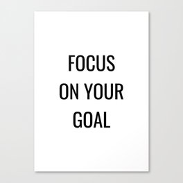 Focus on your goal Canvas Print