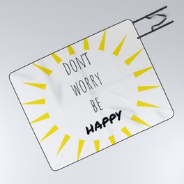don't worry be happy Picnic Blanket