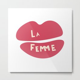 La Femme Metal Print | Trendy, 8March, Gender, Girlpower, Wellness, Lafemme, Breastcancer, Teenage, Pattern, Teen 