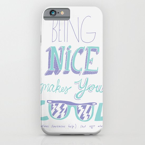 Being Nice iPhone & iPod Case