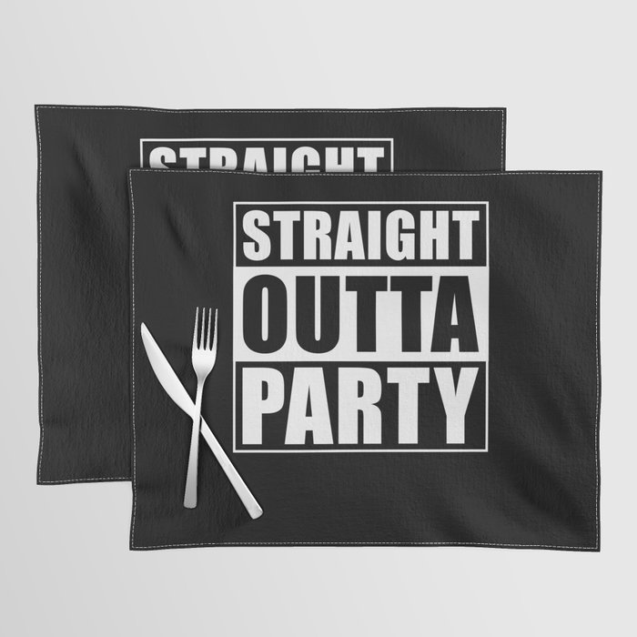 Straight Outta Party Placemat