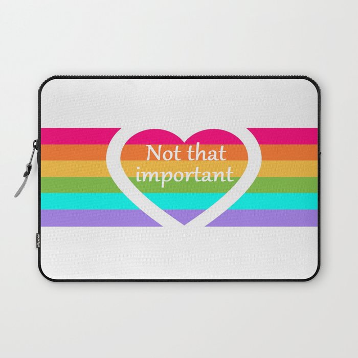 "Not that important" Laptop Sleeve