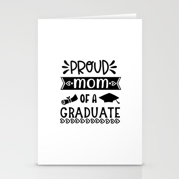 proud mom of a graduate Stationery Cards