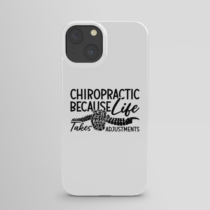 Chiropractic Because Life Spine Chiro Chiropractor iPhone Case
