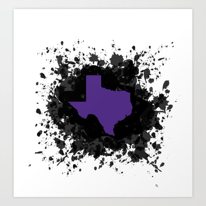 Purple State Of Texas With Black Ink Splatter Art Print By Cayennegypsy Society6
