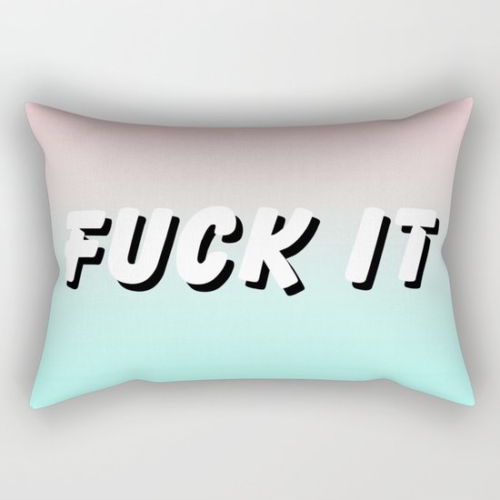 Fuck It / Gradient Typography Design Rectangular Pillow