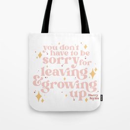 Don't Apologize for Self Growth Tote Bag