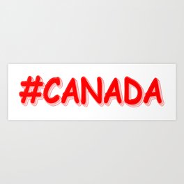 "#CANADA" Cute Expression Design. Buy Now Art Print