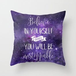 Believe In Yourself Motivational Quote Throw Pillow
