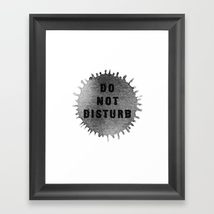 DO NOT DISTURB Framed Art Print