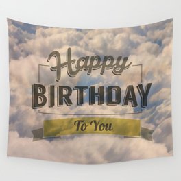 Happy Birthday To You Sky Wall Tapestry