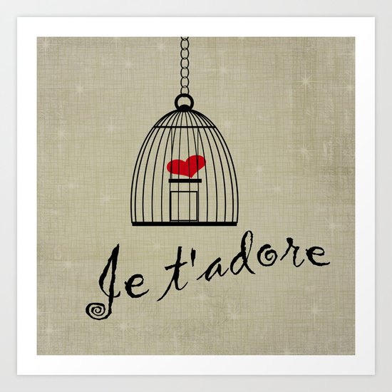 Je t'adore Art Print