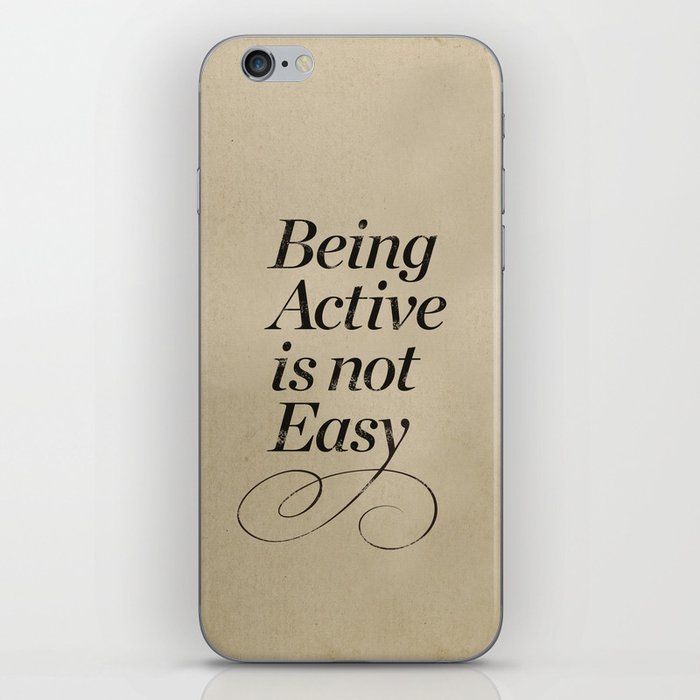 Being active is not easy. iPhone Skin