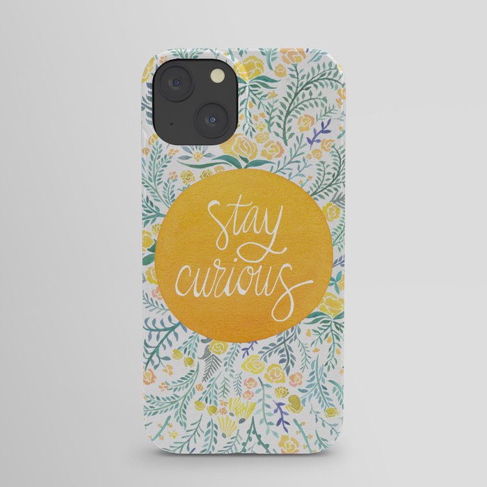 Stay Curious iPhone Case