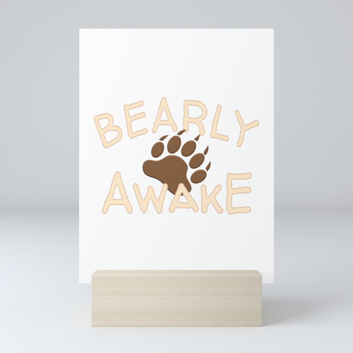 Funny Bearly Awake Bear Paw Design Mini Art Print by So Cool Designs |