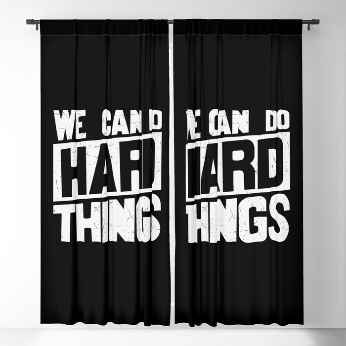 We Can Do Hard Things Blackout Curtain