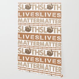 Sloth Lives Matter Wallpaper