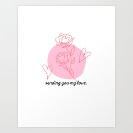 sending you my love Art Print