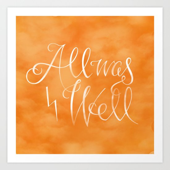All was Well Art Print